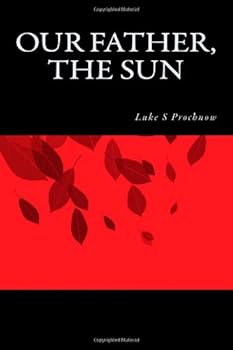 Paperback Our Father, the Sun (Volume 1) Book