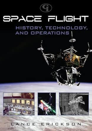 Space Flight: History, Technology, and Operations book cover