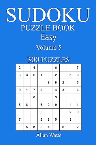 300 Easy Sudoku Puzzle Book: Volume 5