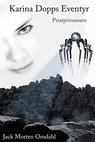 Karina Dopp's Eventyr - Piratprinsessen (Norwegian Edition)