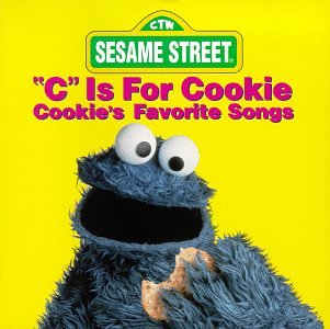 C Is for Cookie [Audio CD] Sesame Street