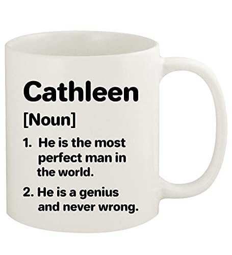 Knick Knack Gifts Cathleen Definition The Most Perfect Man - 11oz Ceramic White Coffee Mug