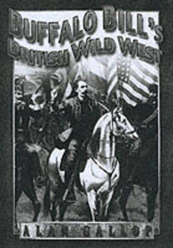 Buffalo Bill's British Wild West 075092702X Book Cover