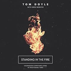 Standing in the Fire Audiolibro Por Tom Doyle, Greg Webster arte de portada