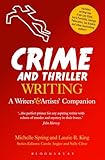 Crime and Thriller Writing: A Writers' & Artists' Companion (Writers' and Artists' Companions)