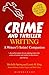Crime and Thriller Writing: A Writers' & Artists' Companion (Writers' and Artists' Companions)