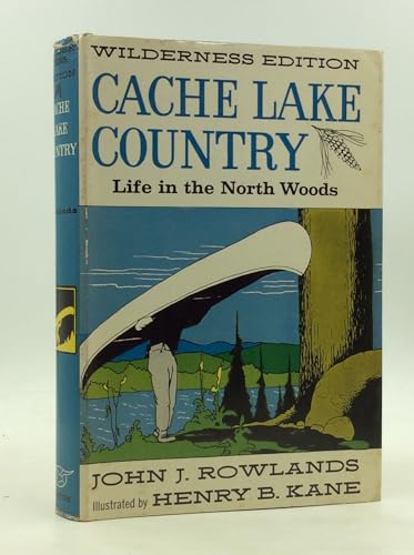Cache Lake County. Life in the North Woods [Unknown] B0071IOTQA Book Cover
