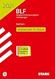  STARK BLF 2021 - Mathematik 10. Klasse - Sachsen