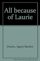 All because of Laurie B0007FGGL0 Book Cover