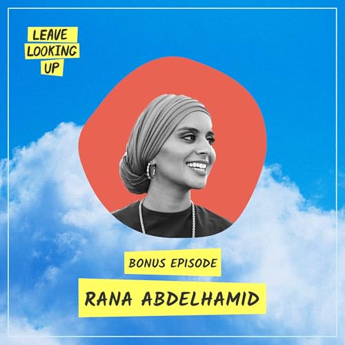 Rana Abdelhamid: Part II UNCUT (Bonus Episode)