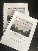 The Process of Passing : We Help Light the Bridge Between This Life and the Next 0578213737 Book Cover