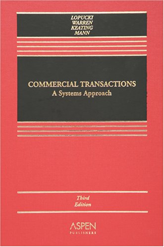 Commercial Transactions: A Systems Approach (Ca... 0735556474 Book Cover