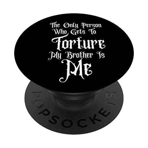 THE ONLY PERSON TO TORTURE MY BRO, WEDNESDAY'S FAMILY GOTHIC PopSockets Swappable PopGrip, Black