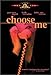 Choose Me