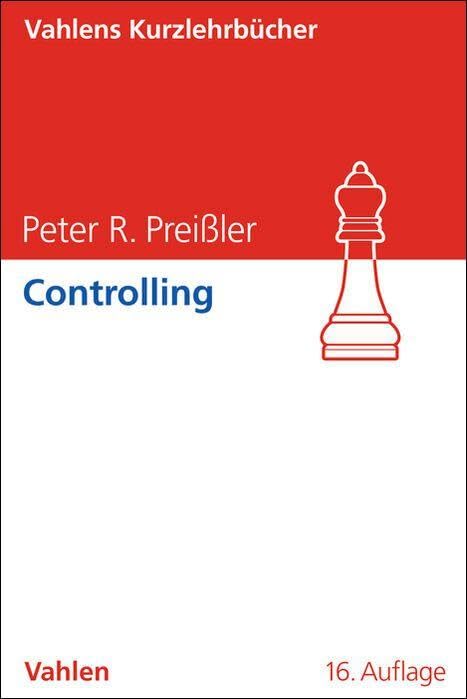 Controlling (Vahlens Kurzlehrbücher)