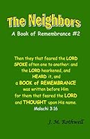 The Neighbors: A Book of Remembrance #2 1790351022 Book Cover