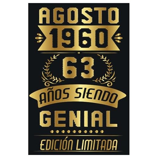 Agosto 1960, 63 Años Siendo Genial: 63 Años Cumpleaños Agosto Hombre Mujer, regalo de 63 cumpleaños para él/ella | DIARIO, CUADERNO DE NOTAS, APUNTES O AGENDA.