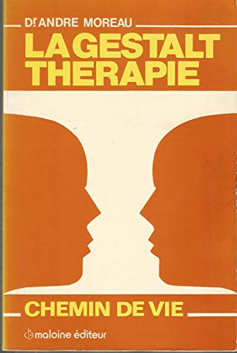 Compare Textbook Prices for La Gestalt thérapie: Chemin de vie French Edition  ISBN 9782224008840 by Moreau, André