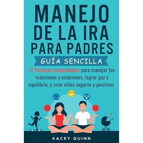 Manejo de la ira para padres Audiolibro Por Kacey Quinn arte de portada