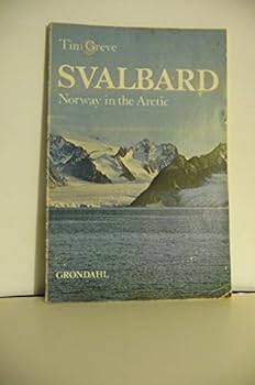 Paperback Svalbard: Norway in the Arctic Ocean Book
