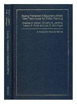 Easing Transition In Southern Africa: New Techniques For Policy Planning