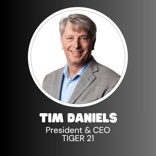 TIGER 21 President & CEO Tim Daniels cover art