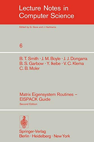 Matrix Eigensystem Routines - EISPACK Guide (Lecture Notes in Computer Science, 6)