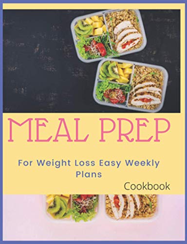 Paperback - Meal Prep For Weight Loss Easy Weekly Plans Cookbook image 2
