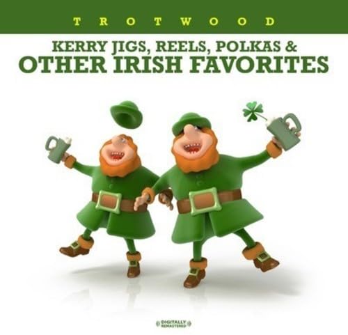 Kerry Jigs Reels Polkas & Other Irish Favorites