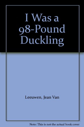 I Was a 98-Pound Duckling B004YVYSSQ Book Cover
