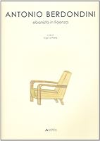 Antonio Berdondini: Ebanista in Faenza 8881255693 Book Cover