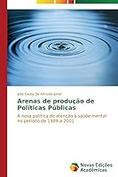 Arenas de Produ O de Pol Ticas P Blicas 3639697588 Book Cover