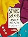 Sewing Secrets from the Fashion Industry: Proven Methods To Help You Sew Like the Pros (Rodale Sewing Book)