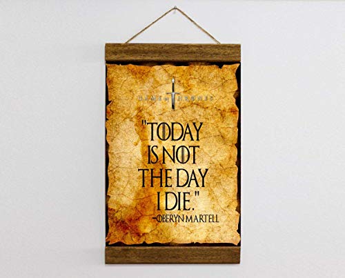 Game of Thrones Quote 'Today Is Not The Day I Die ', Oberyn Martell, Man Cave, Husband Gift, Wood Frame Included Canvas Print, Gift b185