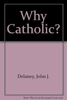 Why Catholic