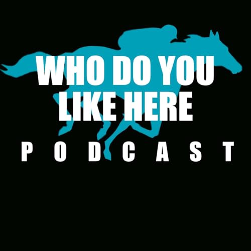 『Who Do You Like Here? The Best Horse Racing Podcast』のカバーアート