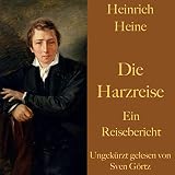 Die Harzreise: Ein Reisebericht