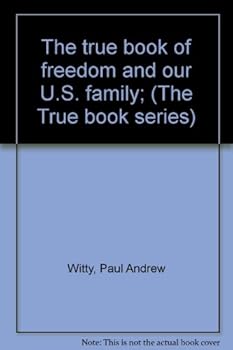 The true book of freedom and our U.S. family;