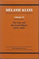 Melanie Klein: The Ego and the Good Object, 1932-1960 (Melanie Klein) 0823633292 Book Cover