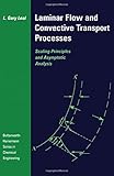 Laminar Flow and Convective Transport Processes (Butterworth-Heinemann Series in Chemical Engineering)