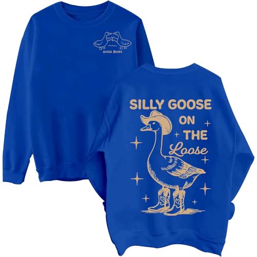 Silly Goose On The Loose Sweatshirt,Silly Goose Sweatshirt,Long Sleeve Silly Goose Shirt,Funny Goose Graphic Pullover