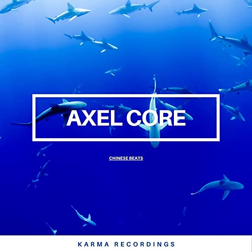 Chinese Beats de Axel Core en Amazon Music Unlimited