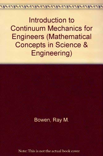 Buy Introduction to Continuum Mechanics for Engineers: 39 (Mathematical Concepts and Methods in Science and Engineering) — BookShops.in