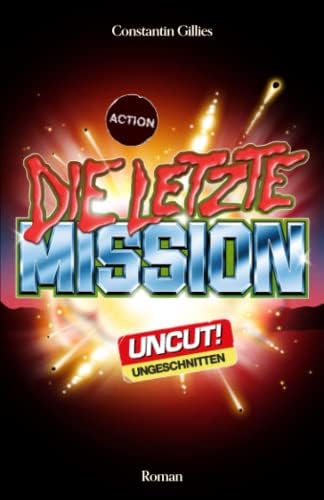 Die letzte Mission