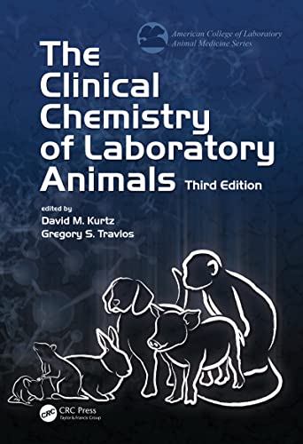 The Clinical Chemistry of Laboratory Animals (American College of Laboratory Animal Medicine)