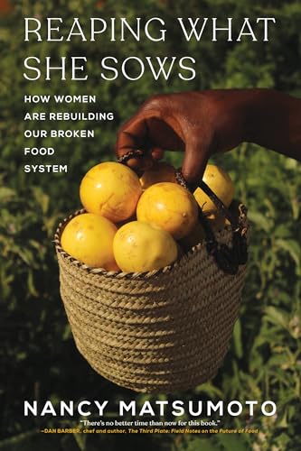 Reaping What She Sows: How Women Are Rebuilding Our Broken
