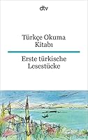Türkçe Okuma Kitabi Erste türkische Lesestücke 3423094826 Book Cover