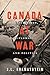 Canada at War: Conscription, Diplomacy, and Politics