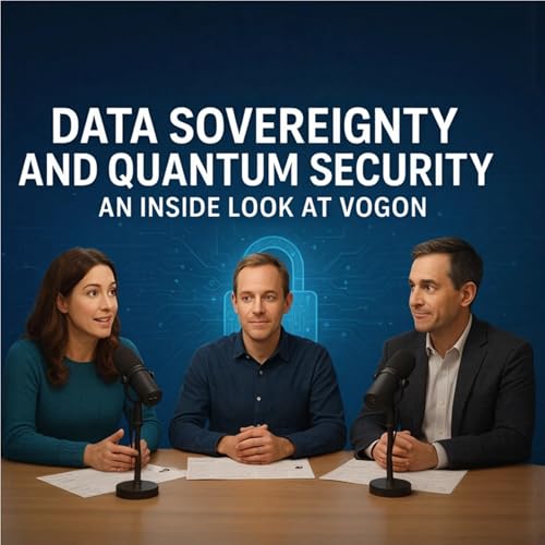 Data Sovereignty and Quantum Security: An Inside Look at Vogon