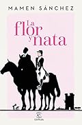 La flor y nata (ESPASA NARRATIVA)